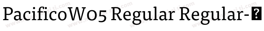 PacificoW05 Regular Regular字体转换
